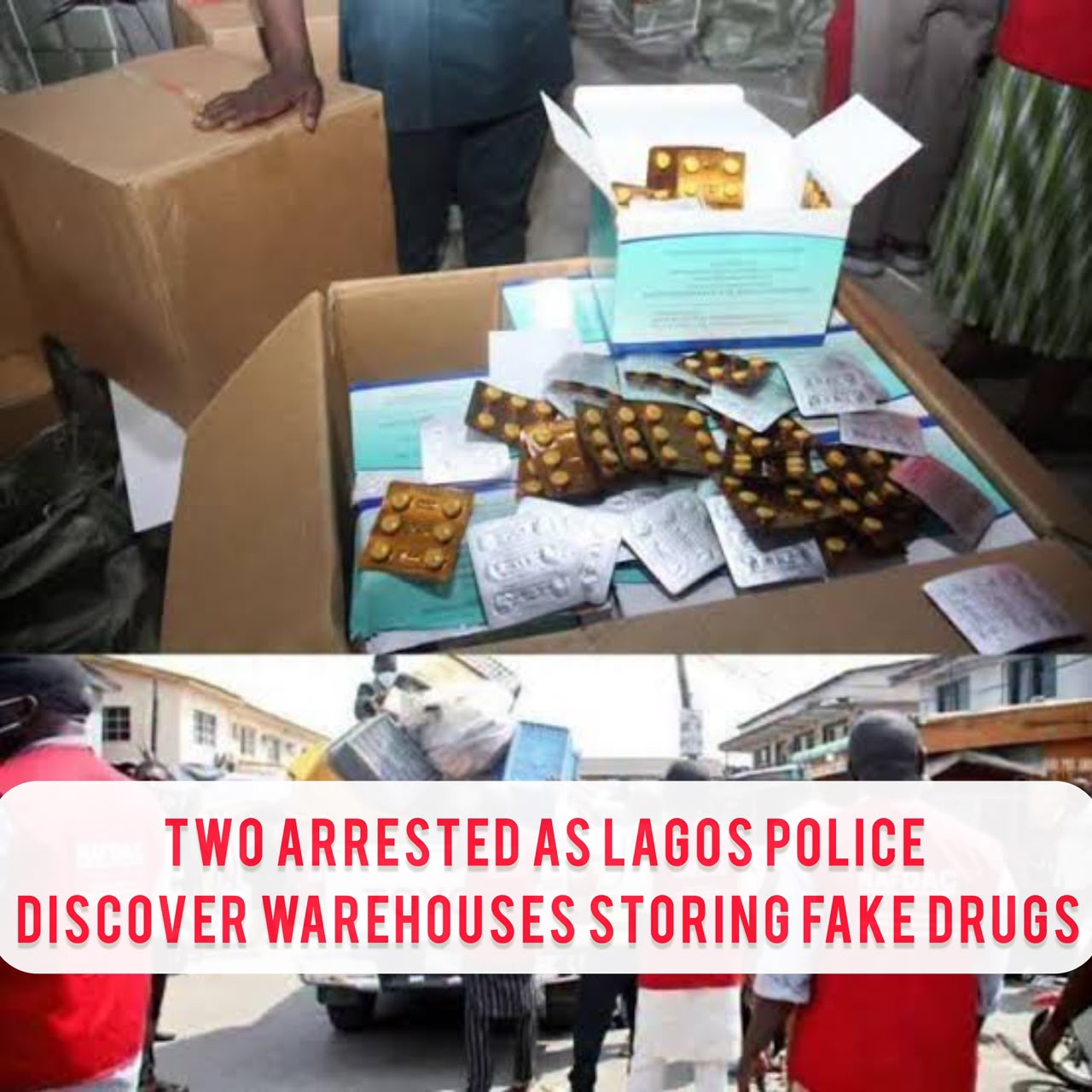 Police Discover Fake Drug Repackaging Warehouses in Lagos, Arrest 2