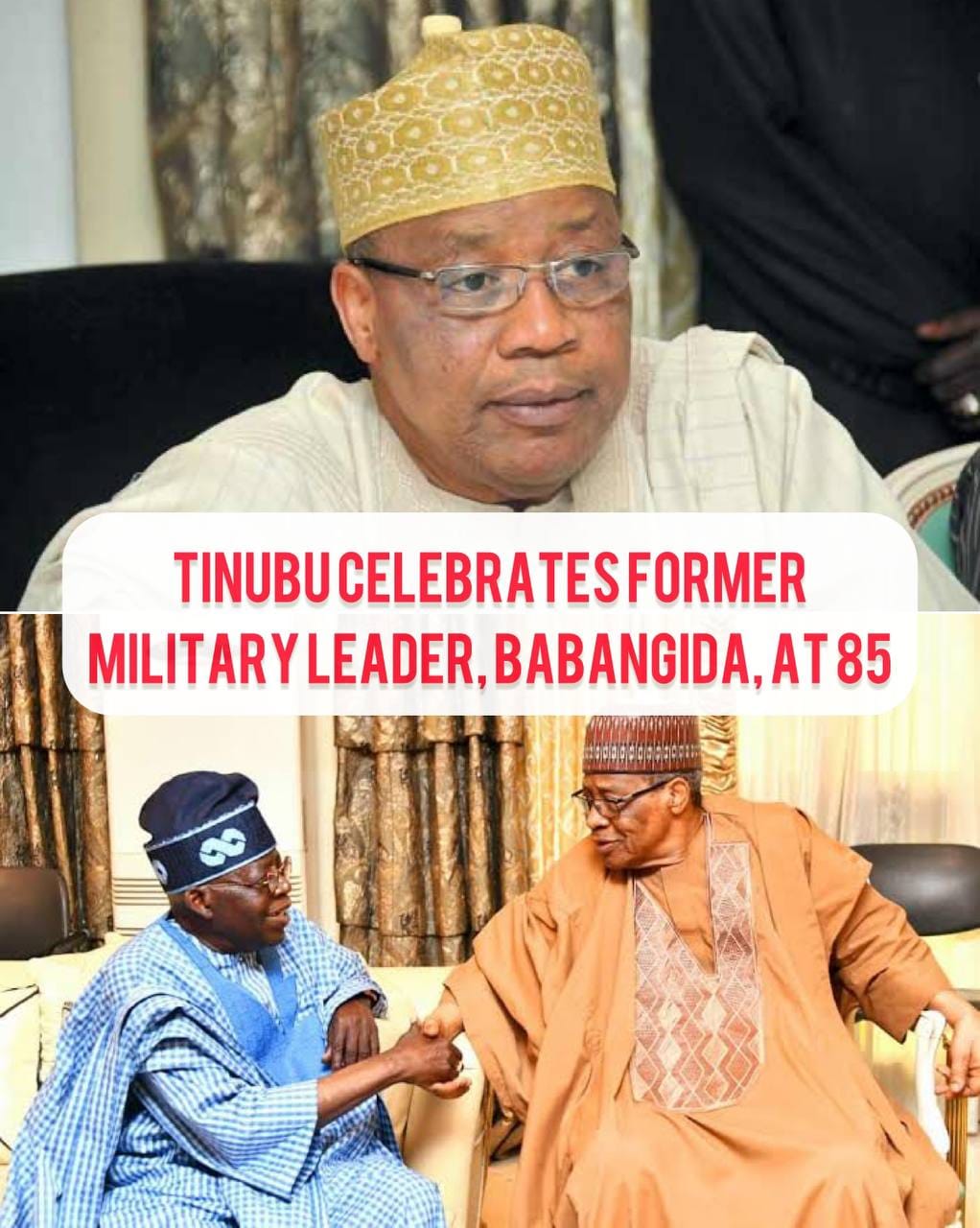 Tinubu Congratulates Babangida on 85th Birthday