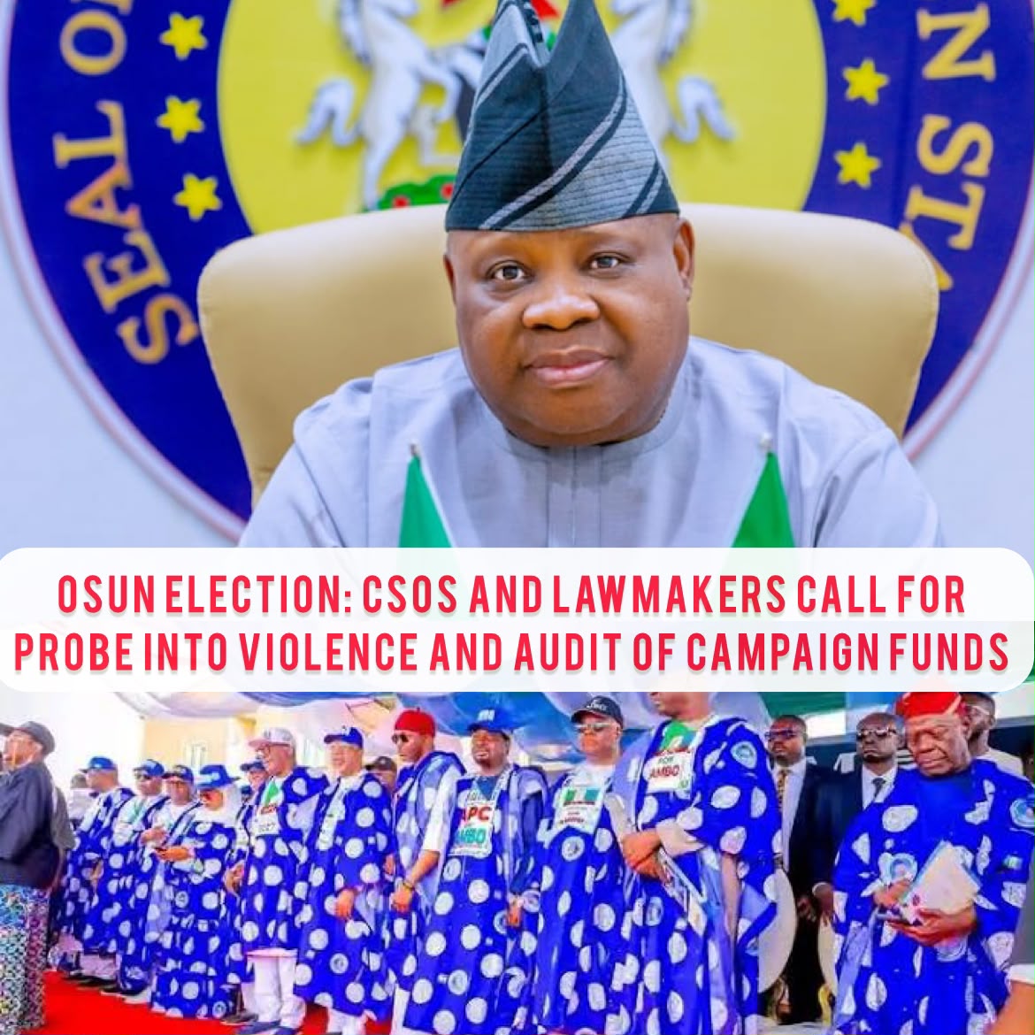 Osun 2026: CSOs, Reps, Demand Probe Of Electoral Violence, Campaign Spending of 16 APC Govs