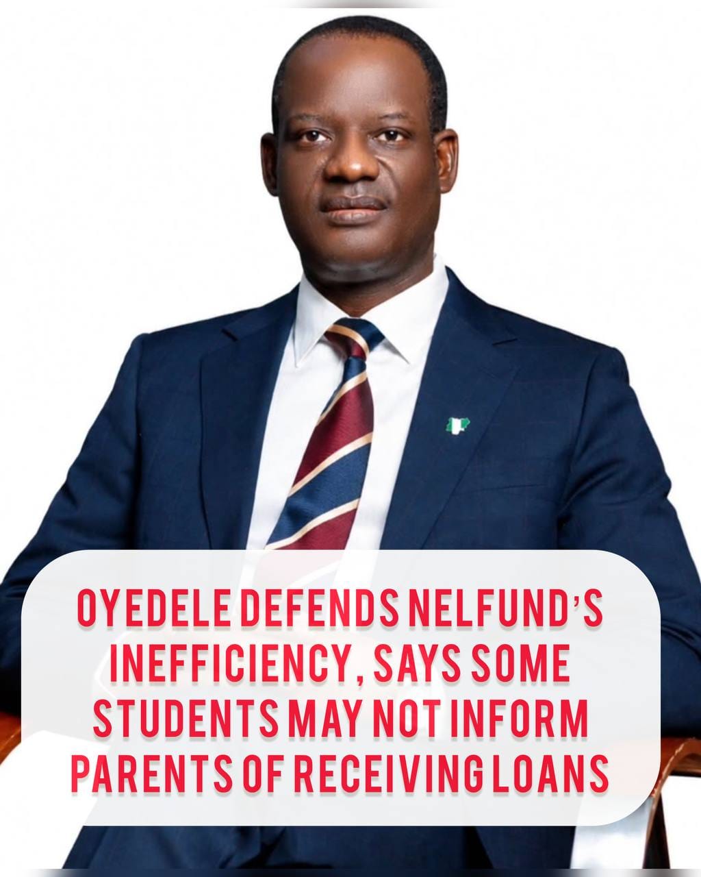 Oyedele Defends NELFUND's Inefficiency, Says Some Students May Not Inform Parents Of Receiving Loans