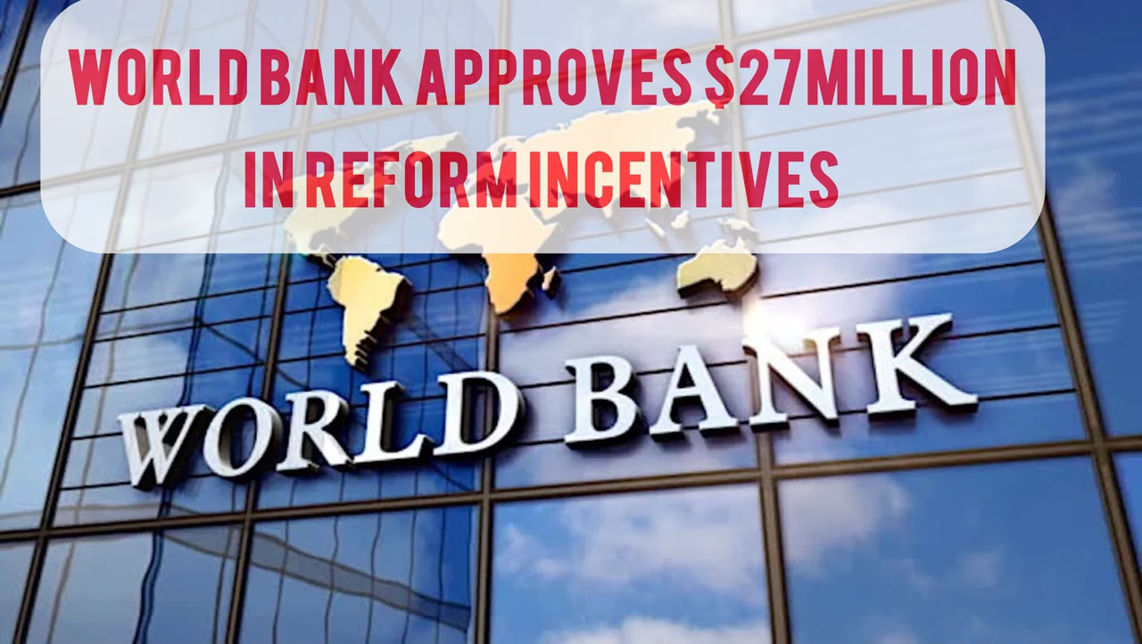 World Bank Compounds Nigeria's Woes, Offers Fresh $27m Facility